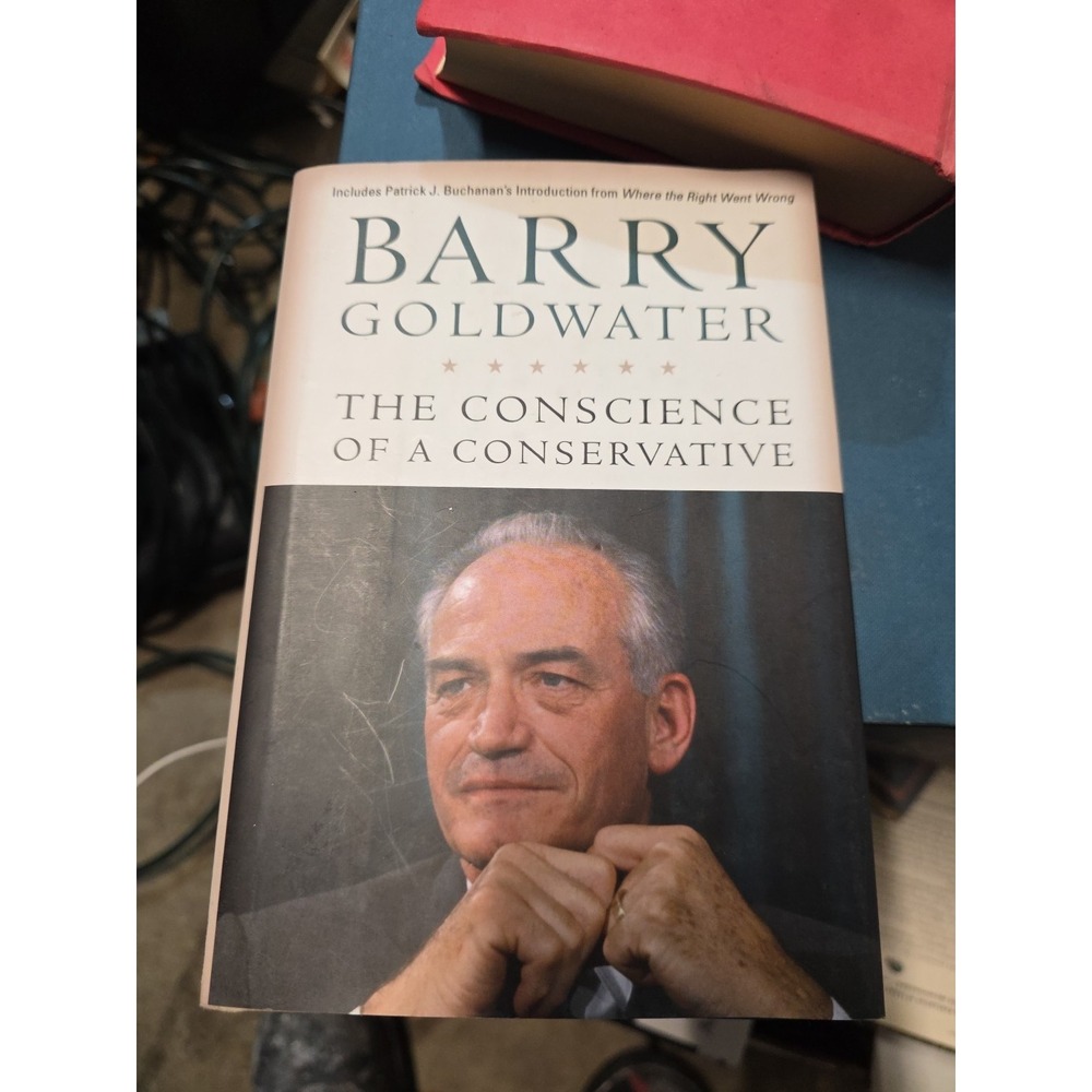 The Conscience of a Conservative - Hardcover By Barry Goldwater - GOOD